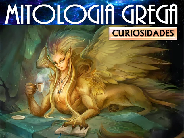 MITOLOGIA GREGA - CURIOSIDADES