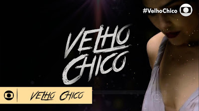 Resumo da novela "Velho Chico" 11/08/2016 a 22/08/2016